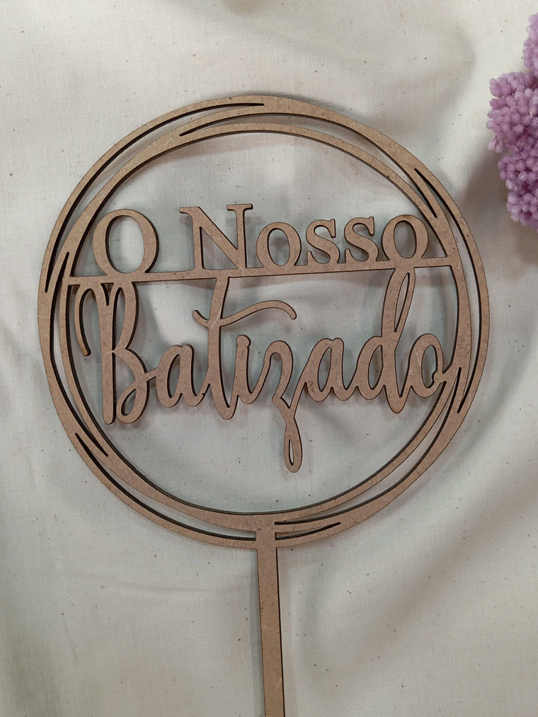 Topo de bolo o nosso batizado 1