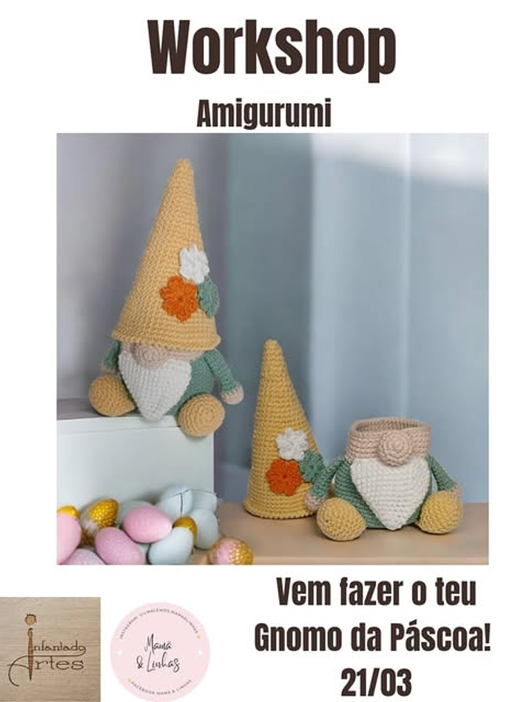 WORKSHOP AMIGURUMI vem fazer o gnomo da Páscoa dia 21/03/2026 presencial 1