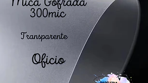 Micas Gofrada Transparente 300mic (10 unid)