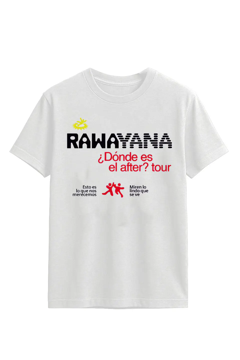 Rawayana - Donde es el After? Esto Es - Polera Blanca 1