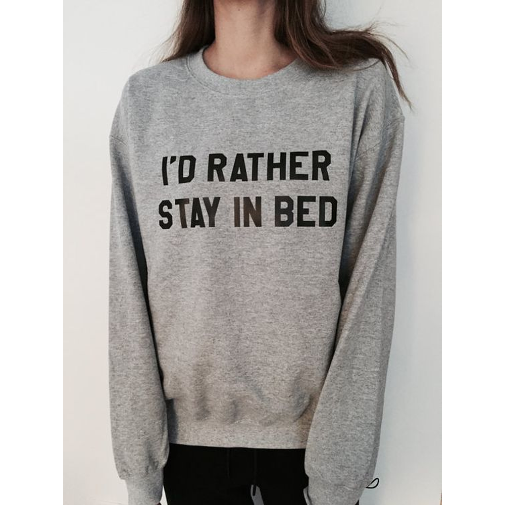 PULLOVER I'D RATHER STAY IN BED