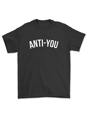 Polera Anti - you