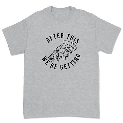 Polera After this we´re getting pizza - GRIS