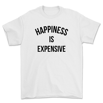 Polera Happiness is expensive - BLANCO