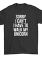 Polera I have to walk my unicorn - Miniatura 1