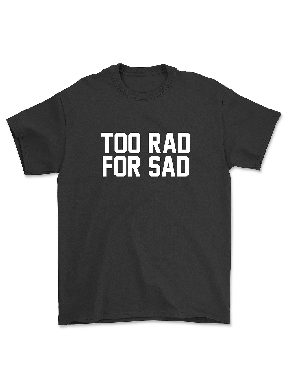 Polera Too rad for sad 1
