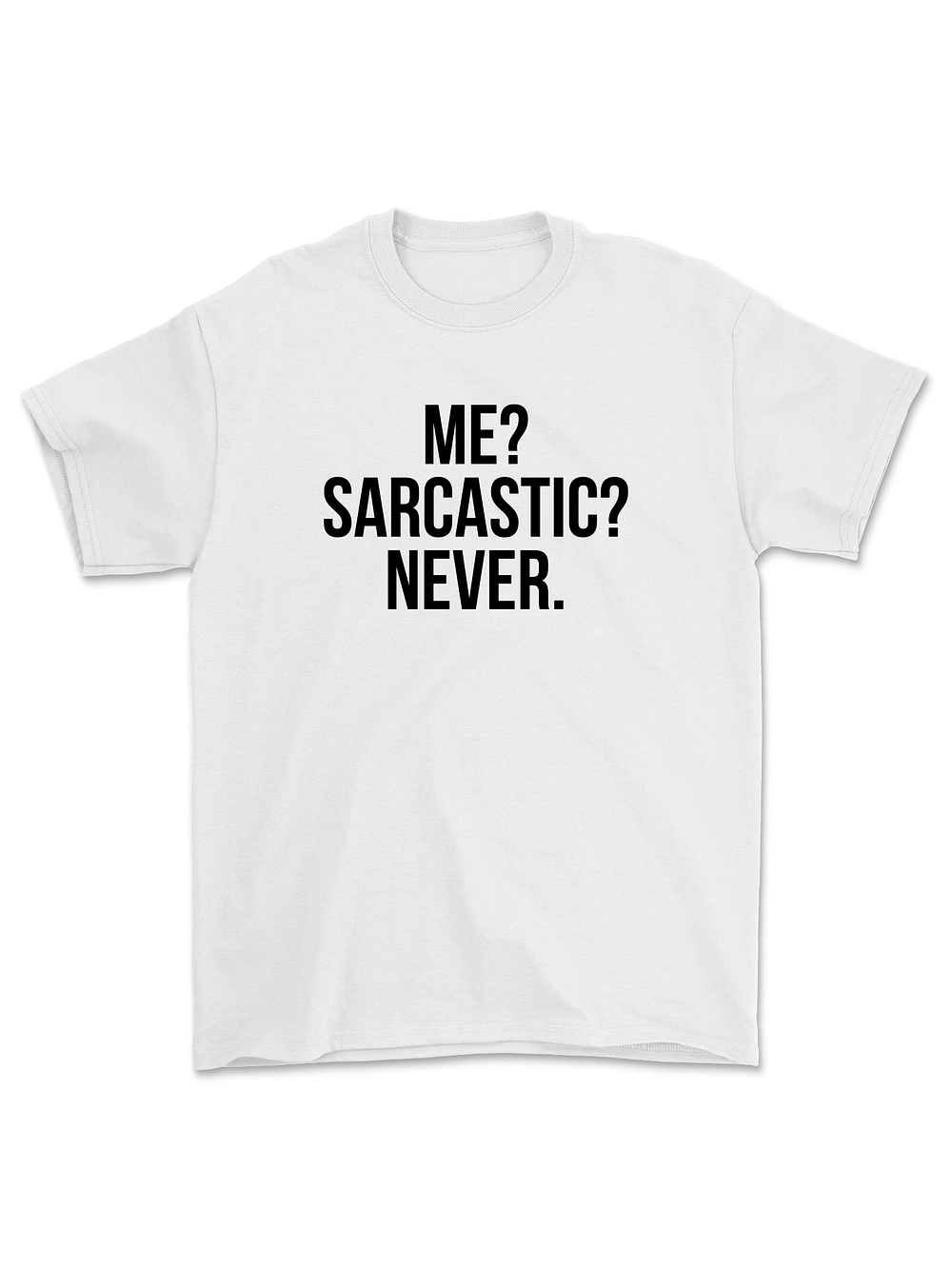 Polera Me? sarcastic? never. - COPY 2