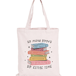Totebag So Many Books So Little Time