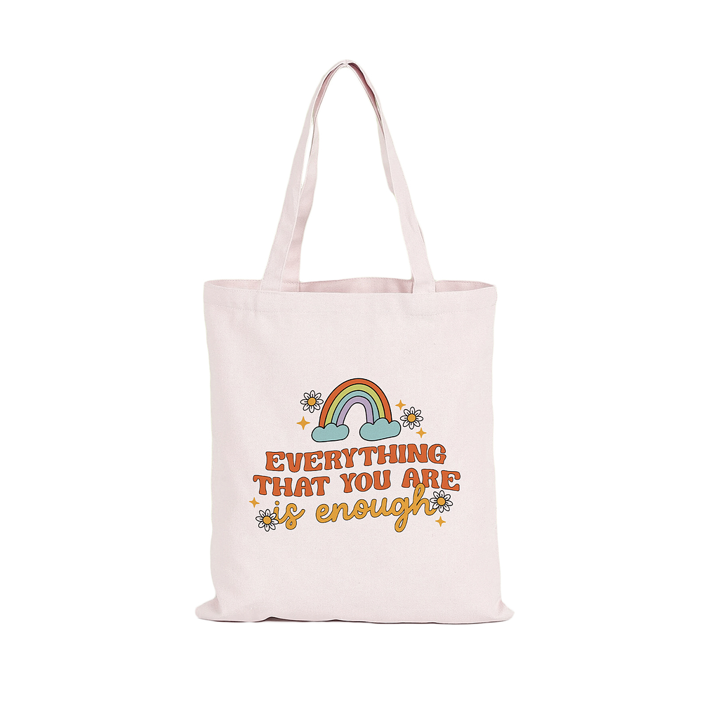 Totebag Everything that you are is enough