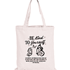 Totebag Be Kind to Yourself