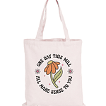 Totebag One Day this will