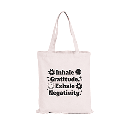 Totebag Inhale Gratitude Exhale Negativity