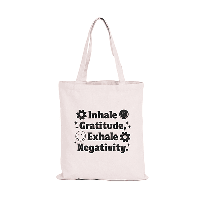 Totebag Inhale Gratitude Exhale Negativity