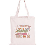 Totebag I need to be