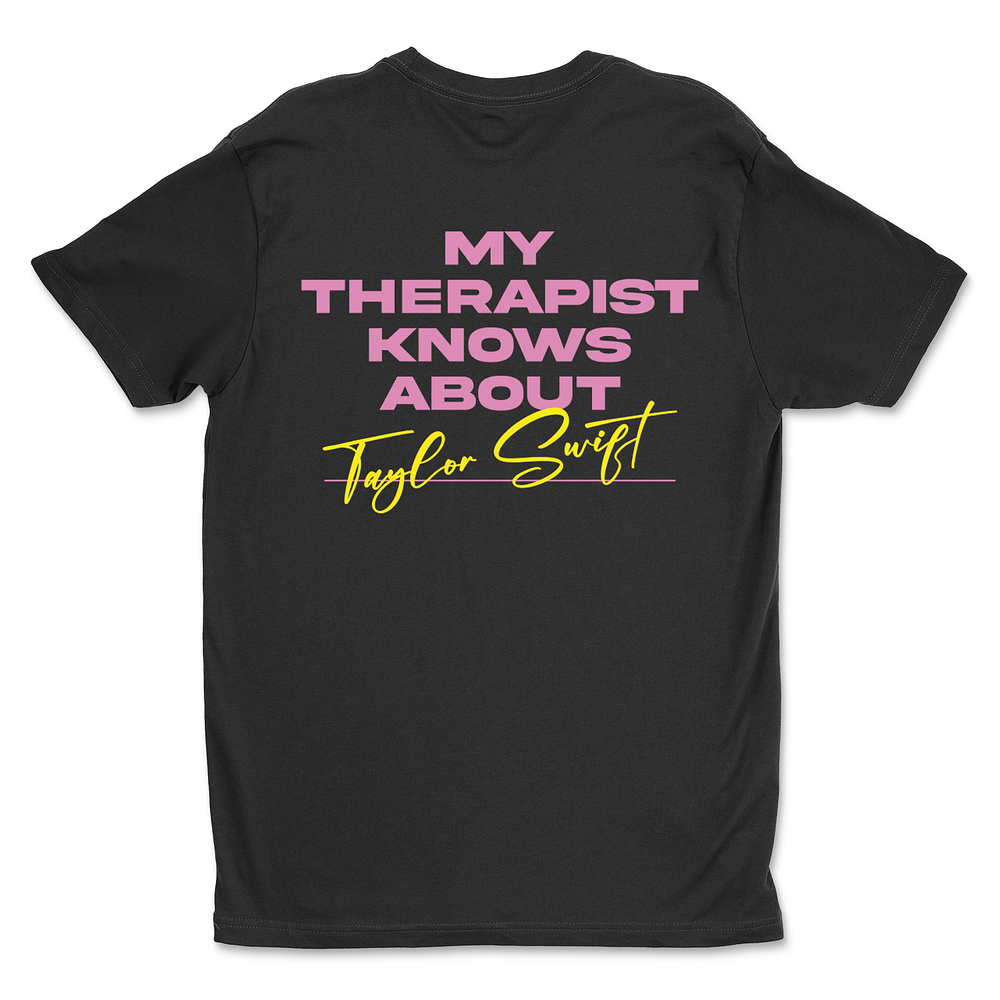 Polera My Therapist Know About Taylor Swift