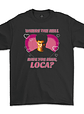 Polera Twilight Where the hell have you been loca? - Miniatura 2