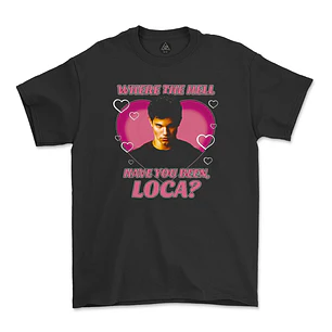 Polera Twilight Where the hell have you been loca?- OFERTA