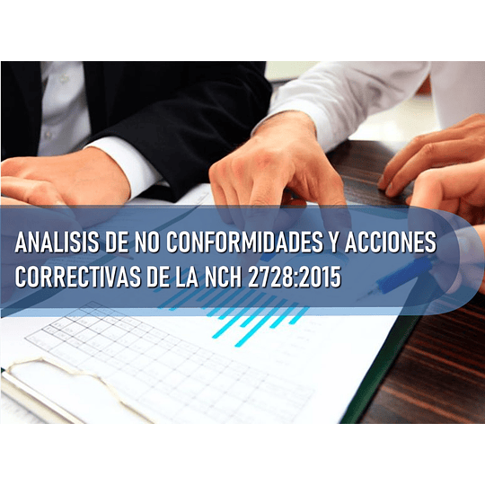 ANÁLISIS DE NO CONFORMIDADES Y ACCIONES CORRECTIVAS DE LA NCH 2728:2015 (24 HRS) 