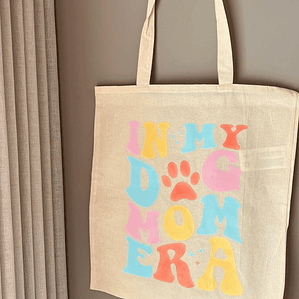 TOTE BAG | IN MY DOG MOM ERA