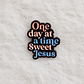 Pins One day at a time - Miniatura 1
