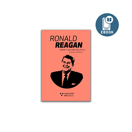 Ronald Reagan. Ideas y acción política. - Ebook/Digital