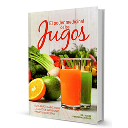 El poder medicinal de los jugos