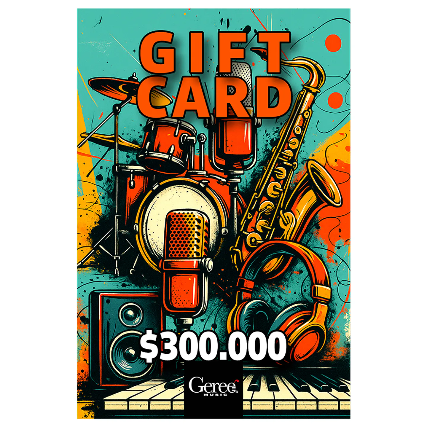 Gift Card $300.000 - Geree Music 1