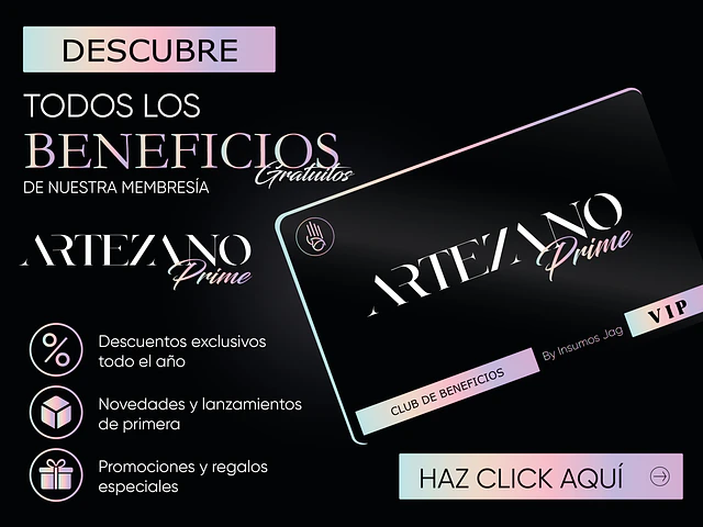 Conoce más acerca de los beneficios gratuitos de nuestro club de Artezanos