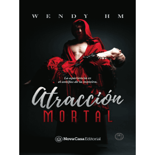 Atracción mortal Por Wendy Hernández