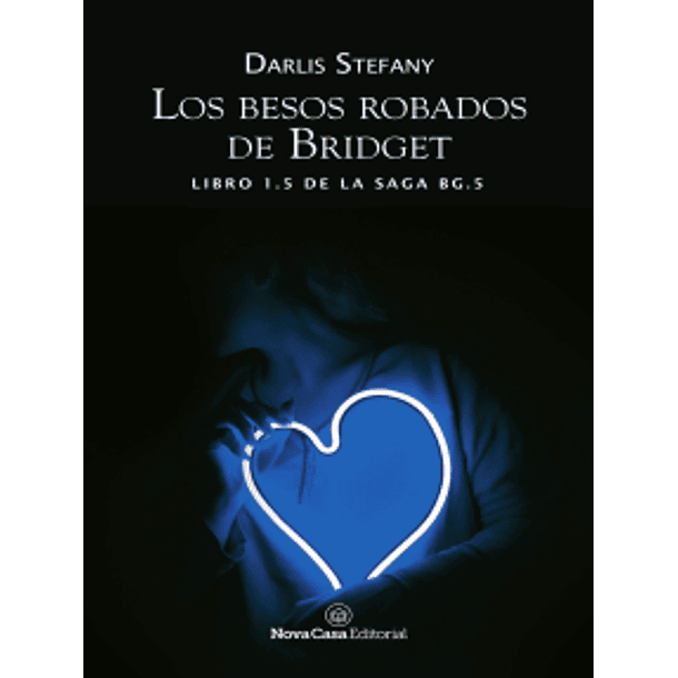 Los besos robados de Bridget Por Darlis Stefany