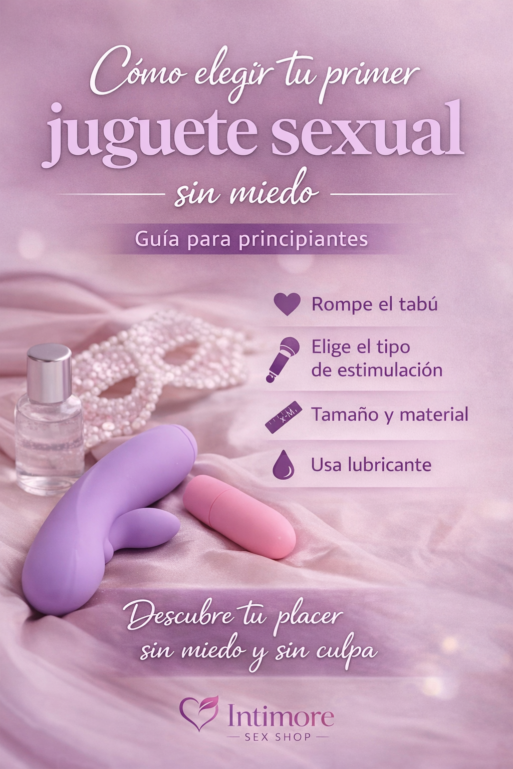 Cómo elegir tu primer juguete sexual sin miedo 💜