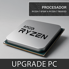 Upgrade Procesador AMD Ryzen 7 8700F a Ryzen 7 7800X3D (SOLO DESKTOP)