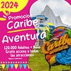 PROMO 2024 ENTRADA Adulto + NIÑO GRATIS (MENOR DE 12 AÑOS) Parque Caribe Aventura (Tickets Entrada )