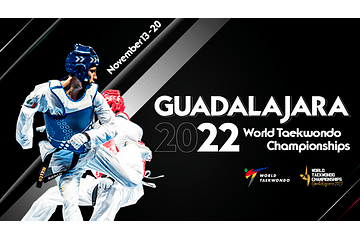 Imágenes: Campeonato Mundial de Taekwondo “Guadalajara 2022”