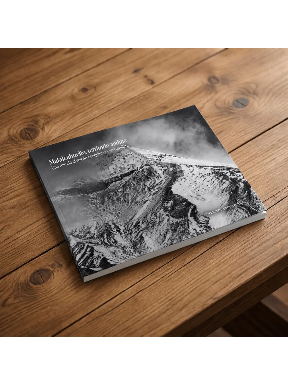 Libro Malalcahuello, Territorio Andino | Francisco Boetsch 1