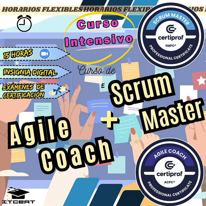 Curso de Scrum Master + Agile Coach Intensivo (Incluye exámenes de certificación)