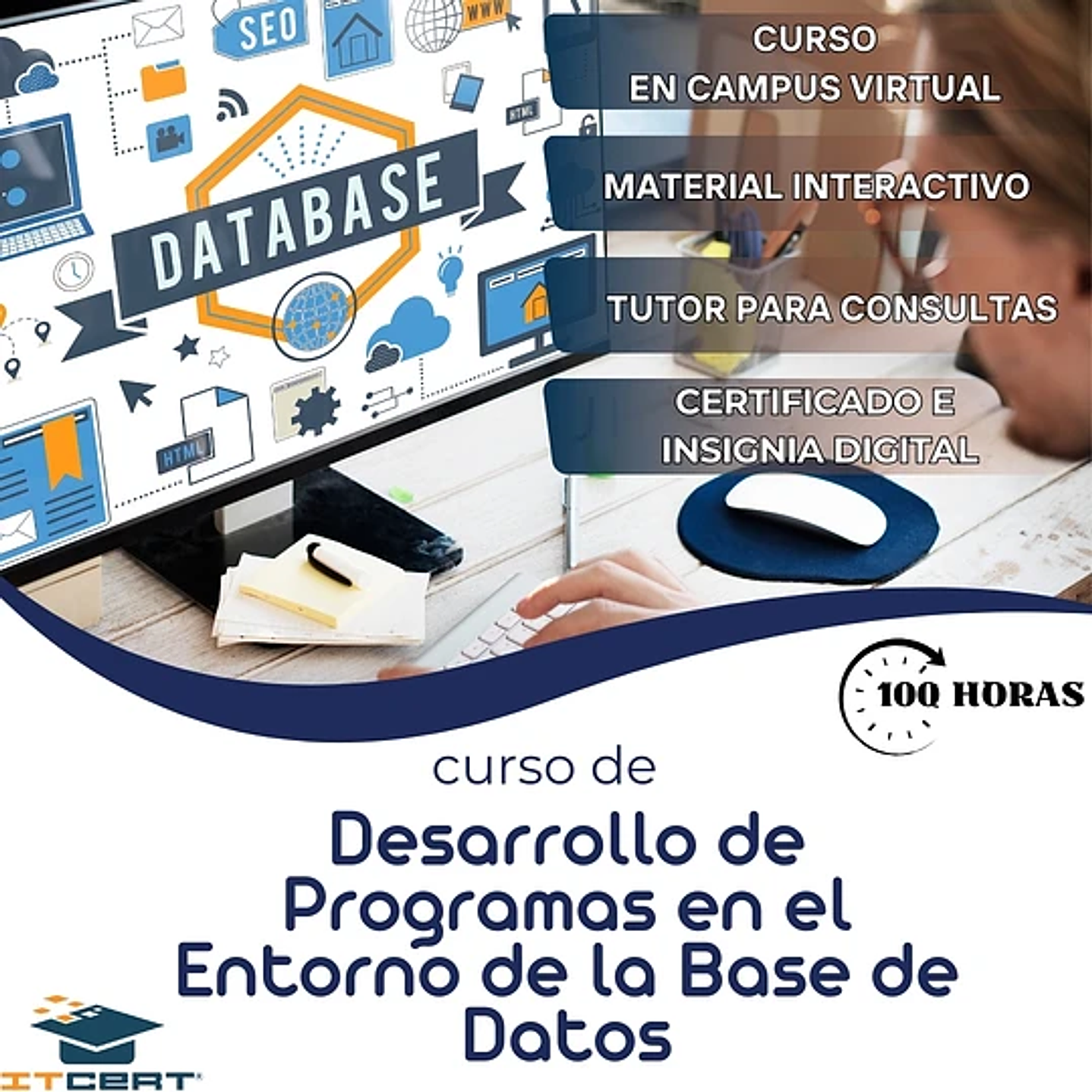 Curso de Desarrollo de Programas en el Entorno de la Base de Datos (100 horas)