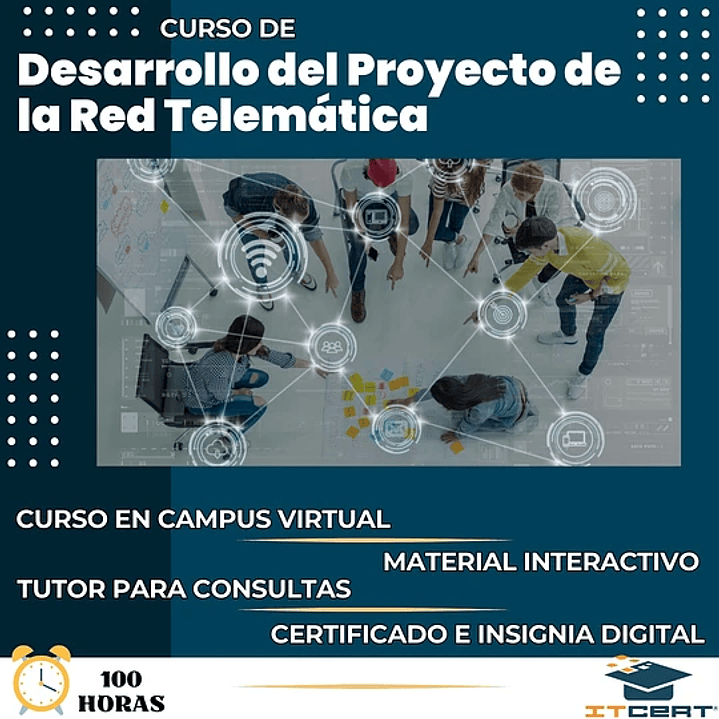 Curso de Desarrollo del Proyecto de la Red Telemática (100 horas)