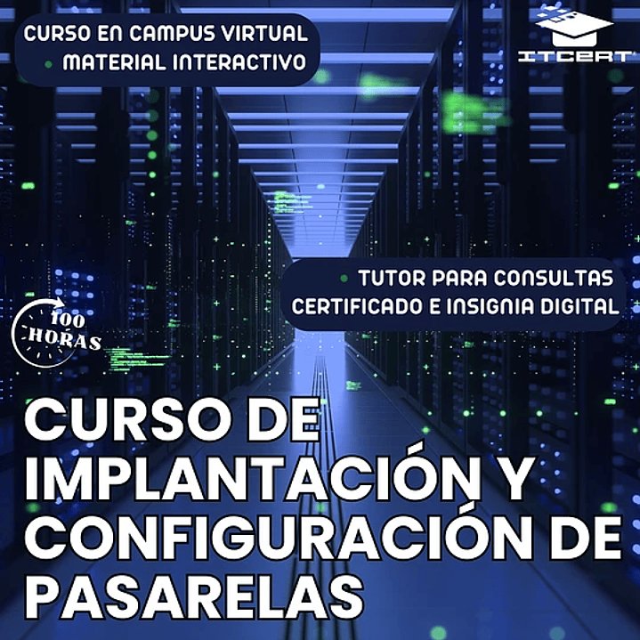 Curso de Implantación y Configuración de Pasarelas (100 horas)