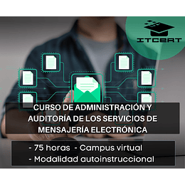 Curso de Administración y Auditoría de Los Servicios de Mensajería Electrónica