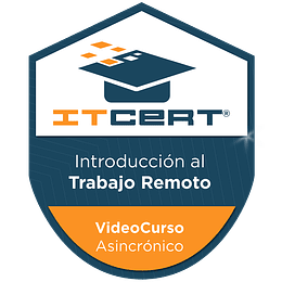 Introducción al Trabajo Remoto : Video Curso + Examen de Certificación 