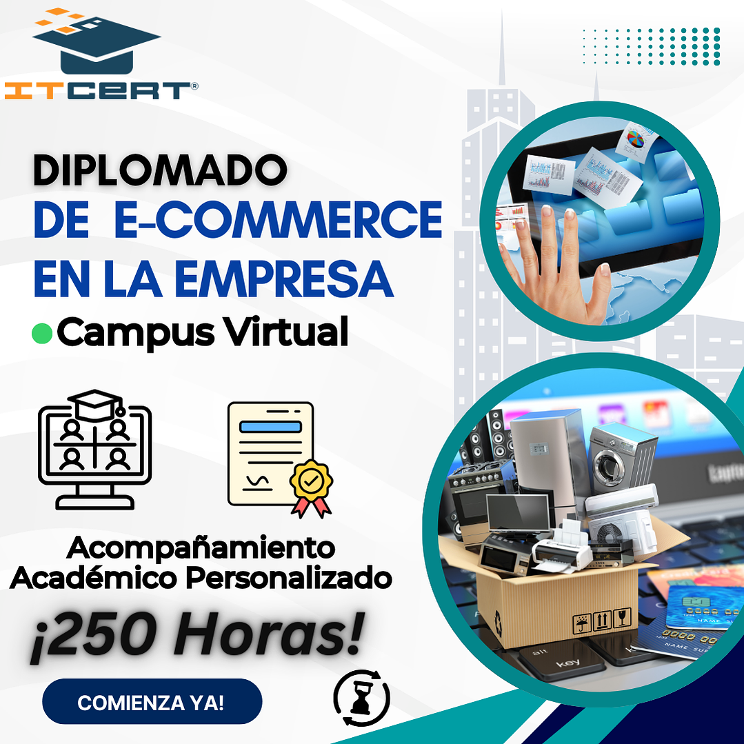 Diplomado de E-commerce en la empresa (250 horas) 1