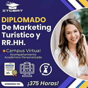 Diplomado de Marketing Turístico y RR.HH. (375 horas)