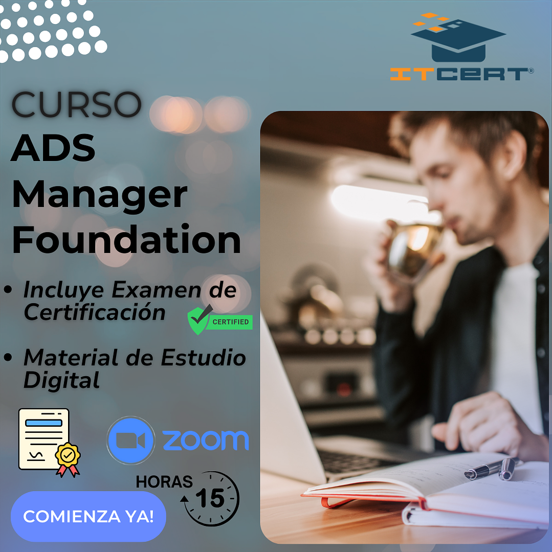 Curso de ADS Manager Foundation (Incluye examen de certificación) 1