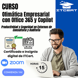 Curso de Ofimática Empresarial con Office 365 y Copilot: Productividad y Seguridad en Entornos de Consultoría y Auditoría