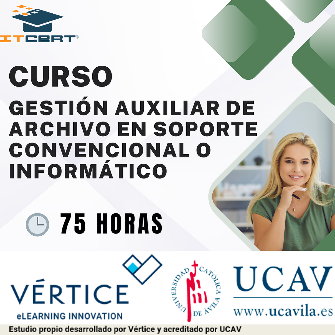 Curso de Gestión Auxiliar de Archivo en Soporte Convencional o Informático - 75 horas 1