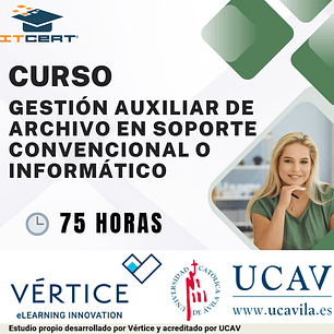 Curso de Gestión Auxiliar de Archivo en Soporte Convencional o Informático - 75 horas