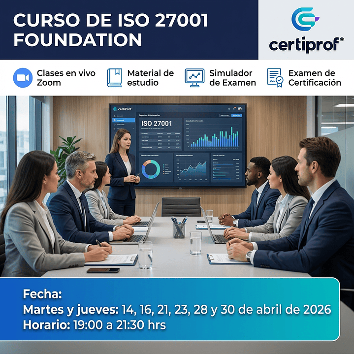 Curso ISO 27001:2022 Foundation (Incluye examen de certificación) c/ Fecha 1