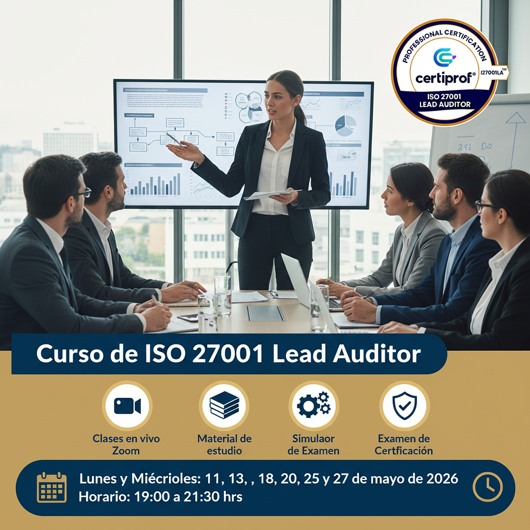 Curso ISO 27001:2022 Lead Auditor (Incluye examen de certificación) c/Fecha 1