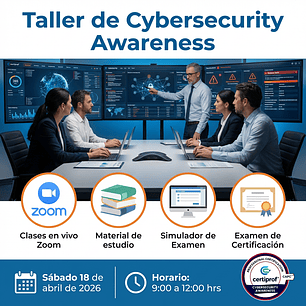 Taller Cybersecurity Awareness (Incluye examen de certificación) c/ Fecha